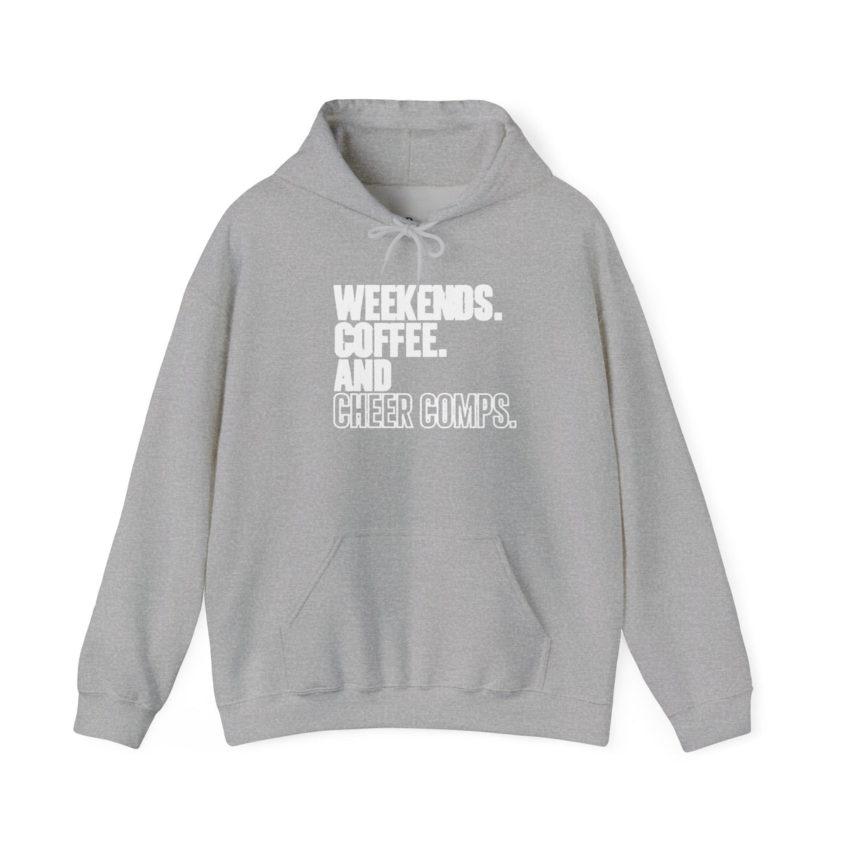 Cheer Comp Hooded Sweatshirt — “Weekends. Coffee. And Cheer Comps.” Cozy Cheer Mom Hoodie