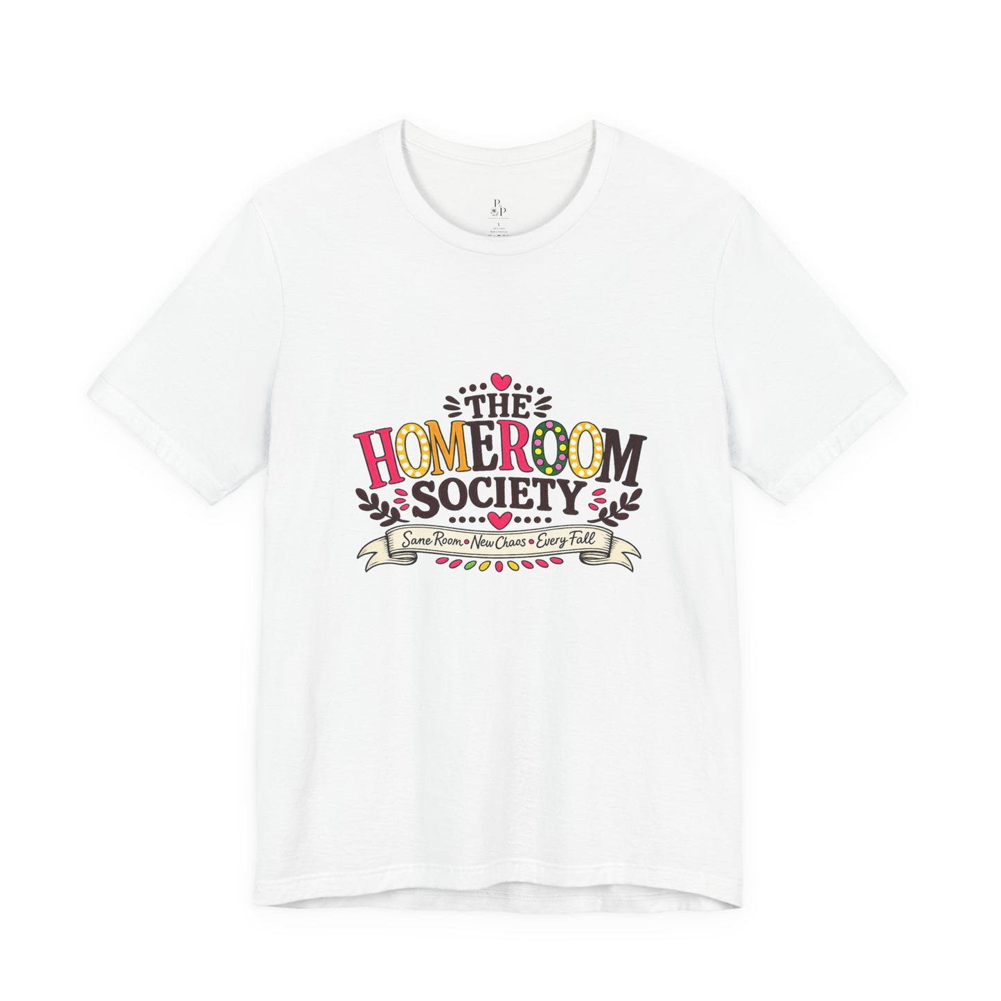 Homeroom Society - Unisex Jersey Short Sleeve Tee