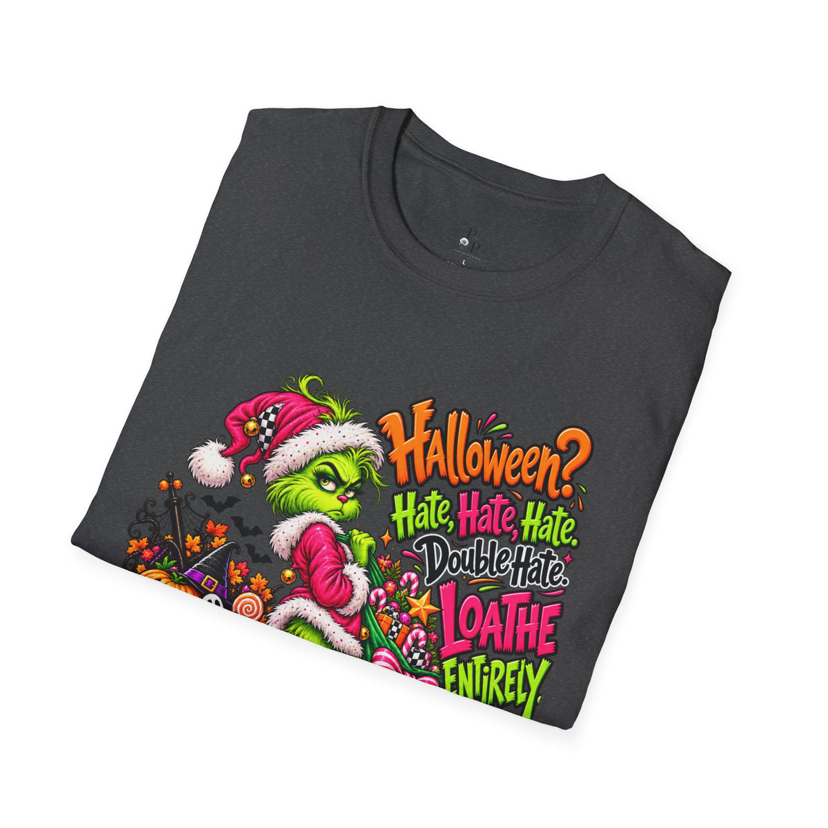 Grinch Halloween T-Shirt — "Halloween? Bah Humbug!" Festive Spooky Holiday Tee