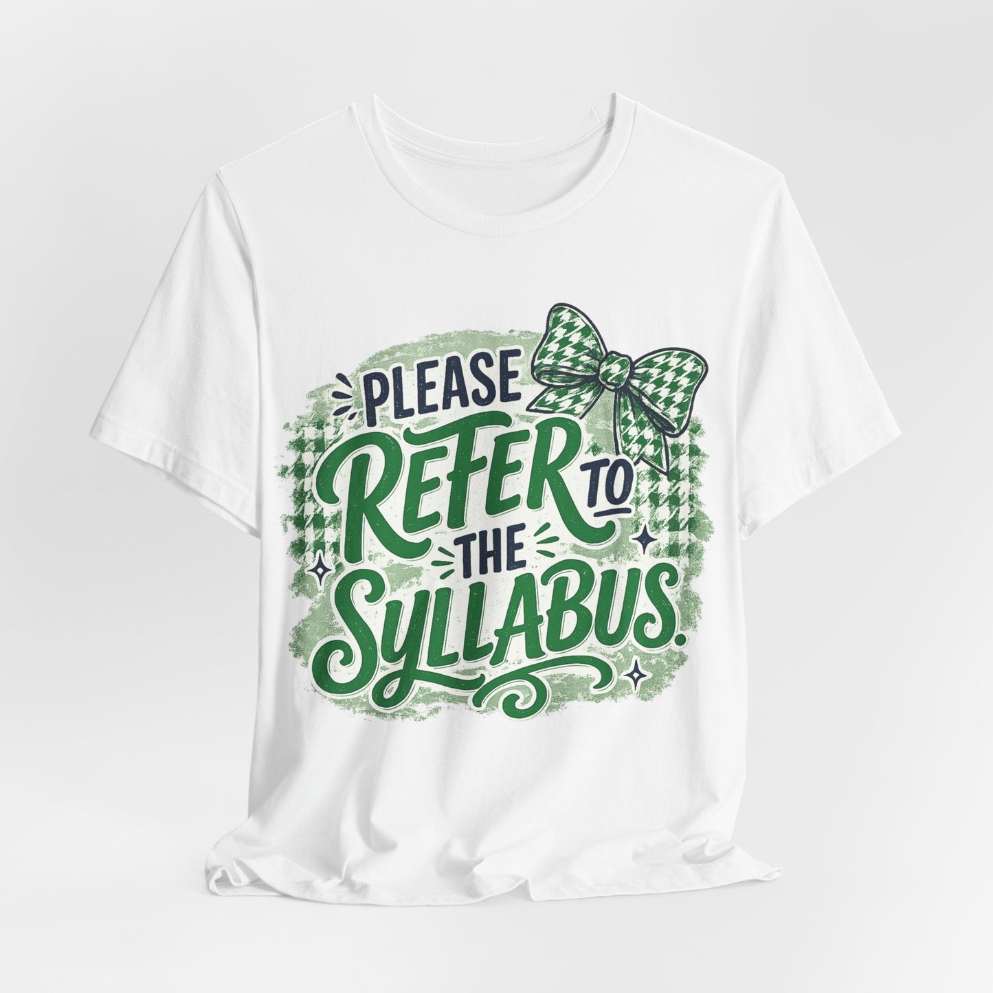 Refer to the Syllabus-Unisex Jersey Short Sleeve Tee