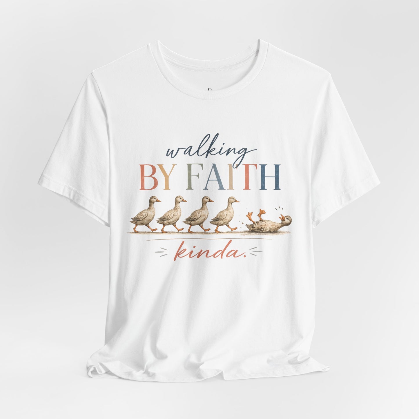 Walking by Faith… Kinda | Funny Christian Goose Graphic Tee | Faith-Based Jersey Short Sleeve Tee