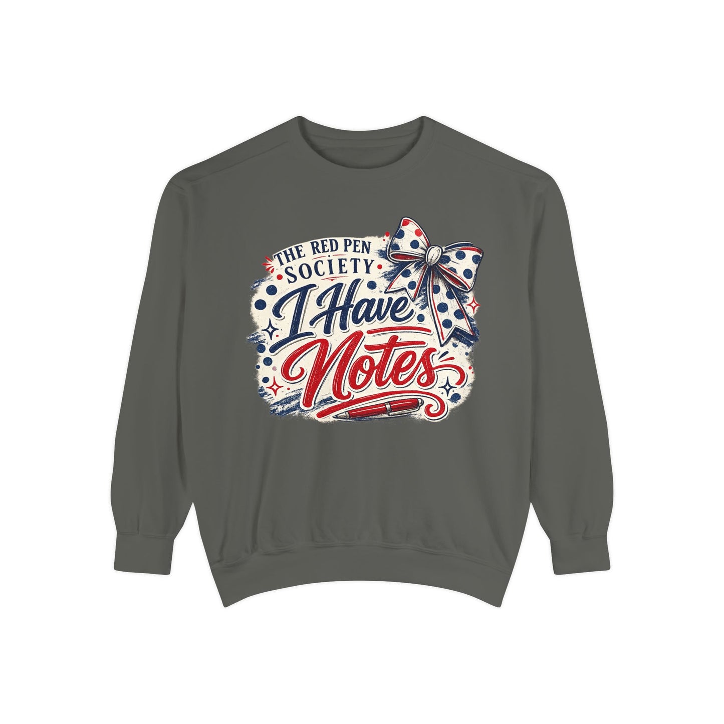 I have Notes -Unisex Garment-Dyed Sweatshirt