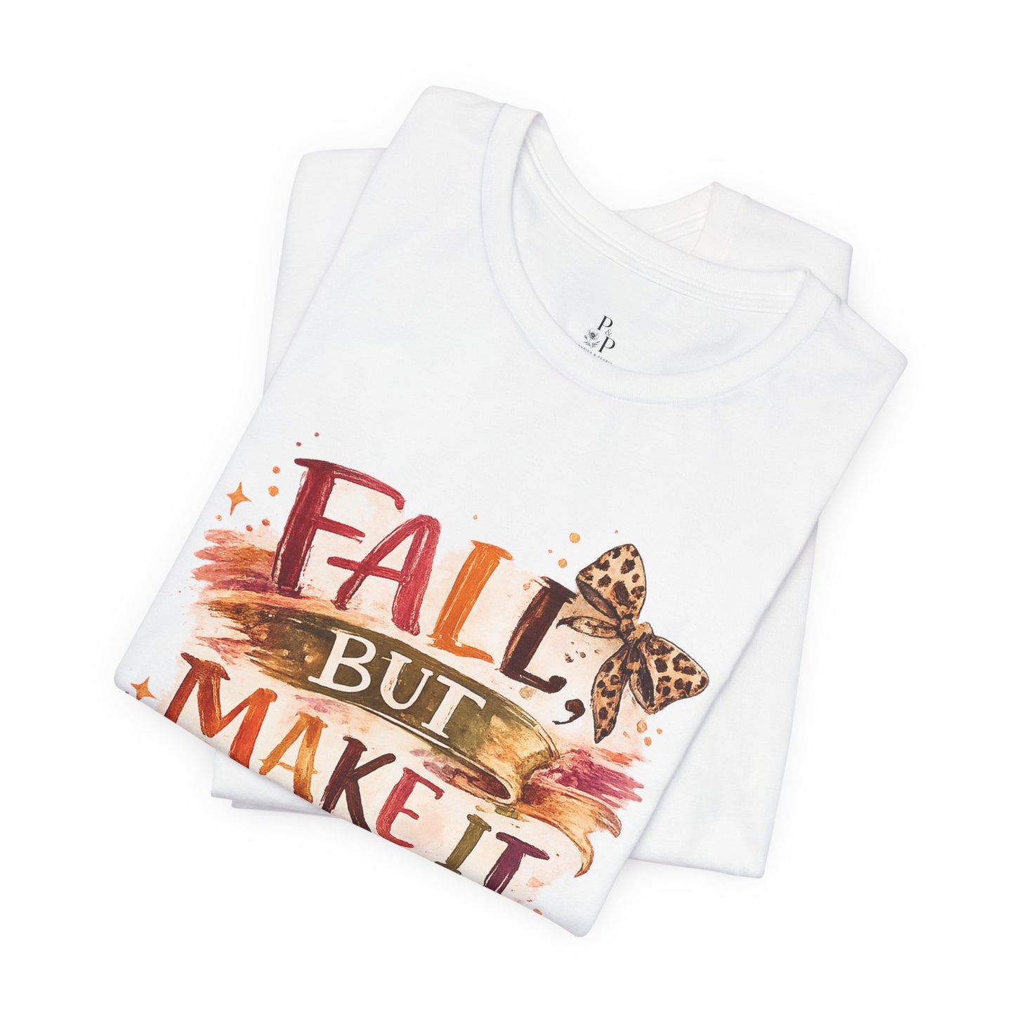 Fall But Make It Weird T-Shirt — Funny Autumn Graphic Tee for Women & Men