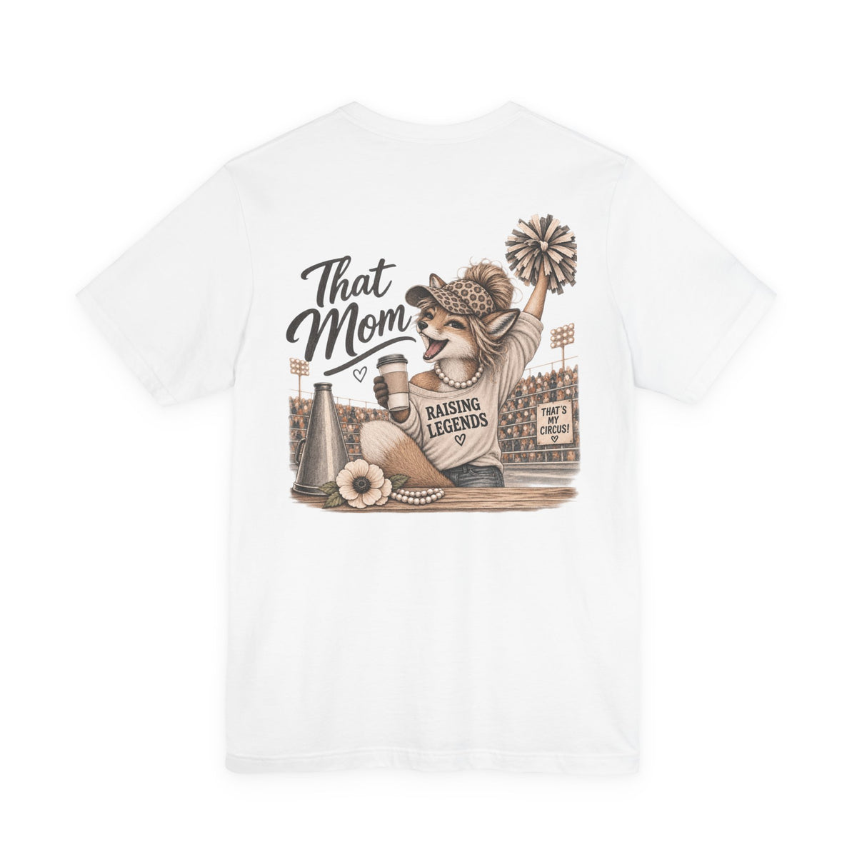 That Mom Raising Legends T‑Shirt — Cheer Mom Graphic Tee