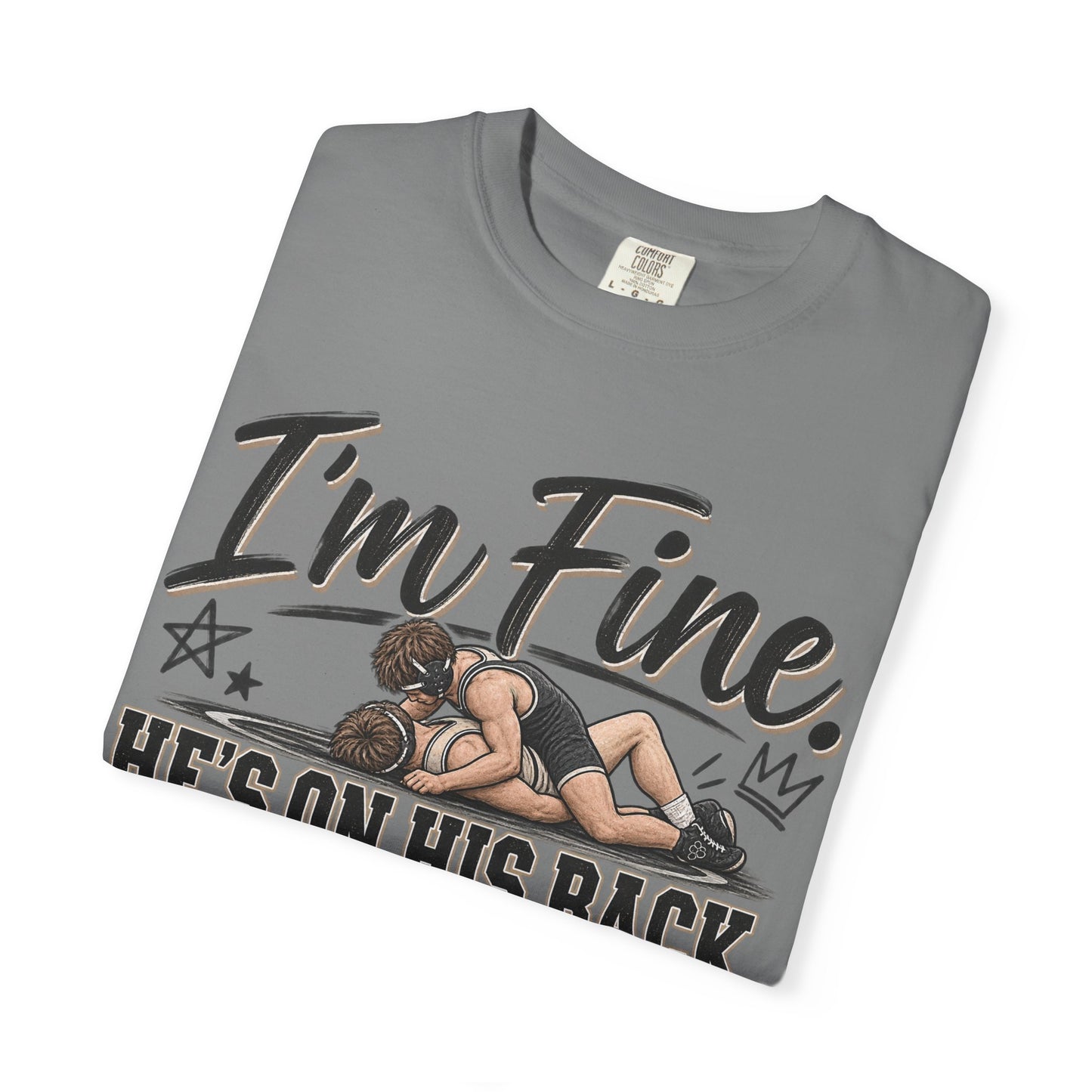 I'm Fine - Unisex Garment-Dyed T-shirt
