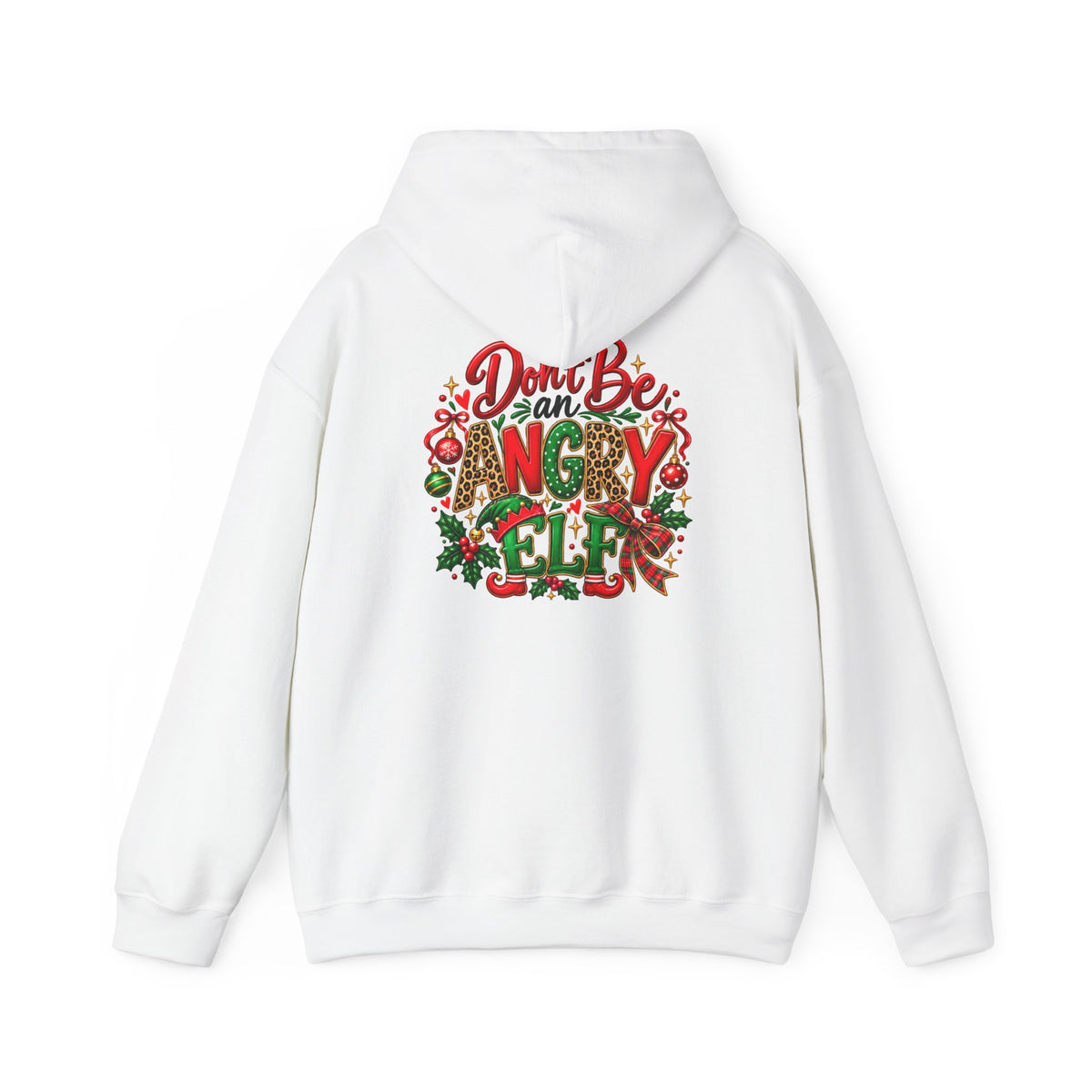 Don't Be an Angry Elf Christmas Hoodie