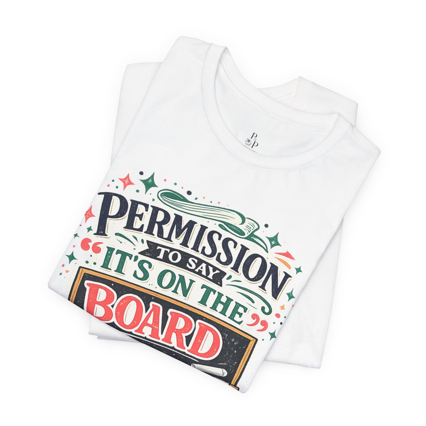 Permission to Say - Unisex Jersey Short Sleeve Tee