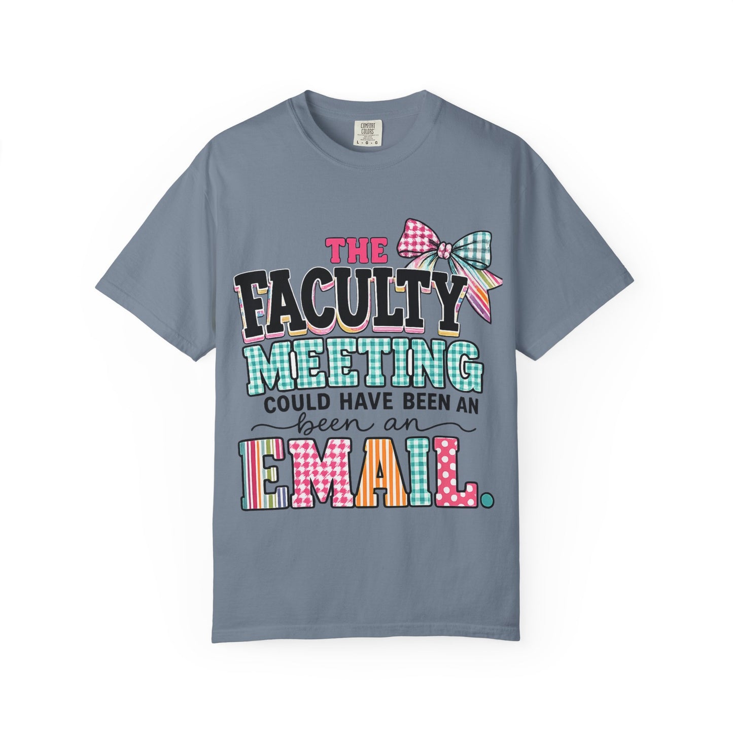 The Faculty Meeting - Unisex Garment-Dyed T-shirt