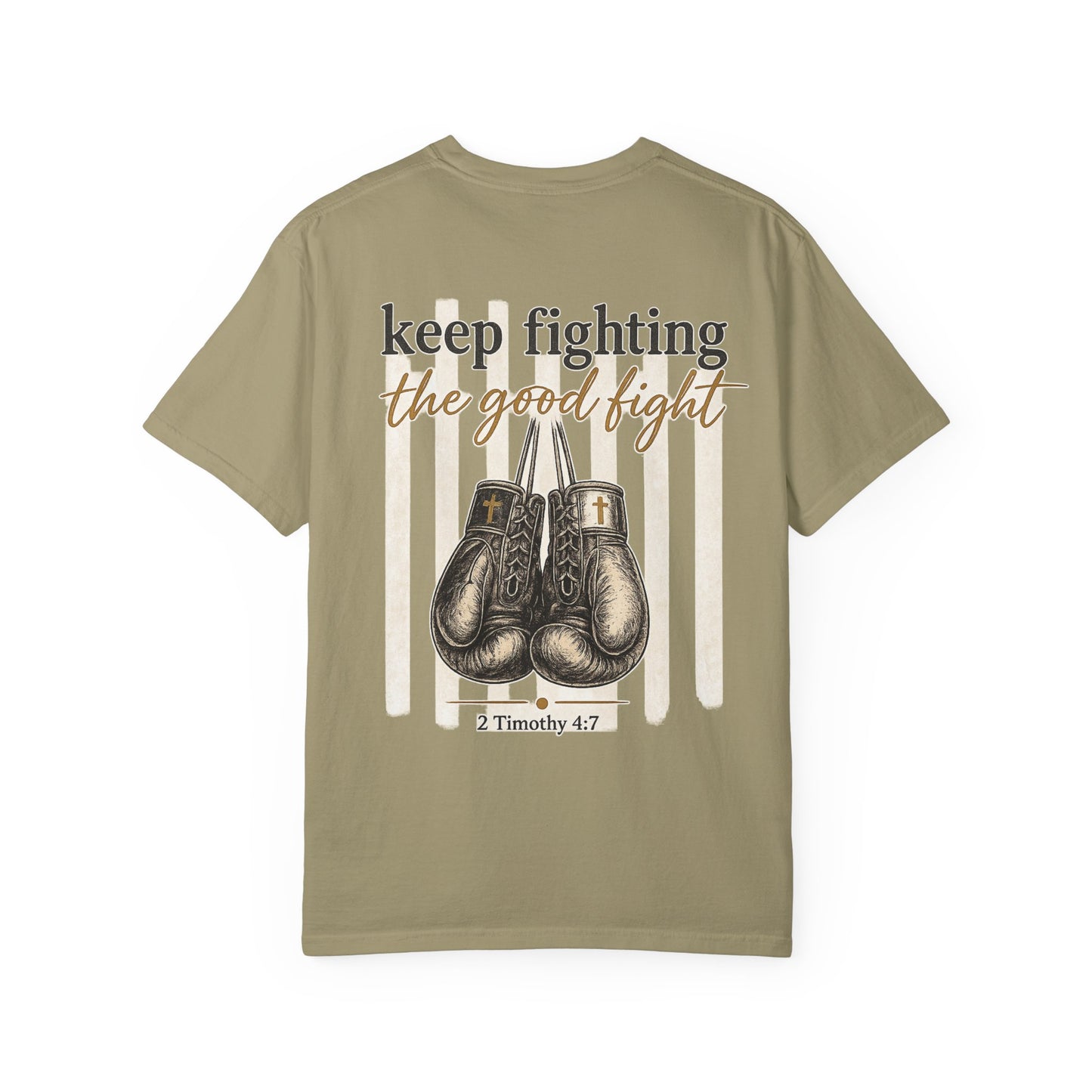 Fighting the Good Fight Grit & Grace collection -Unisex Garment-Dyed T-shirt