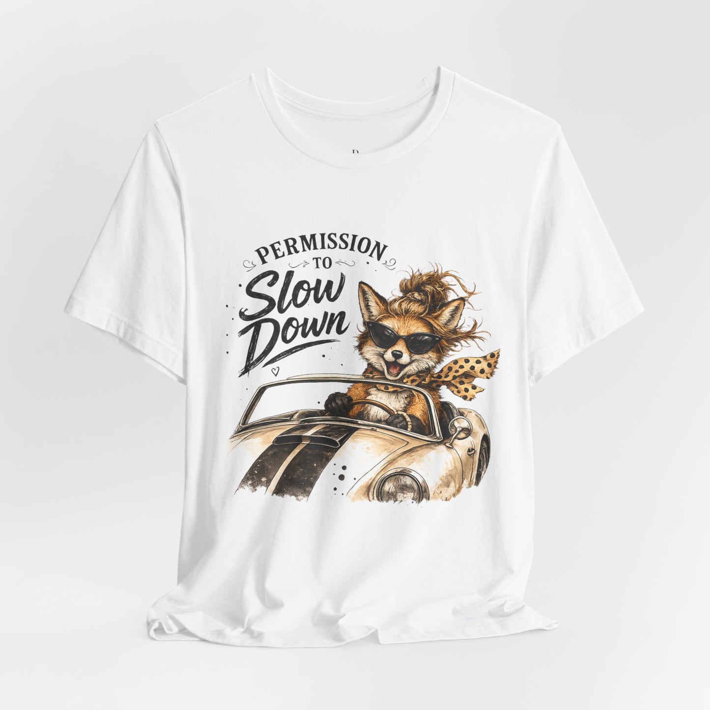 Permission to ... SLOW Down Unisex Jersey Short Sleeve Tee