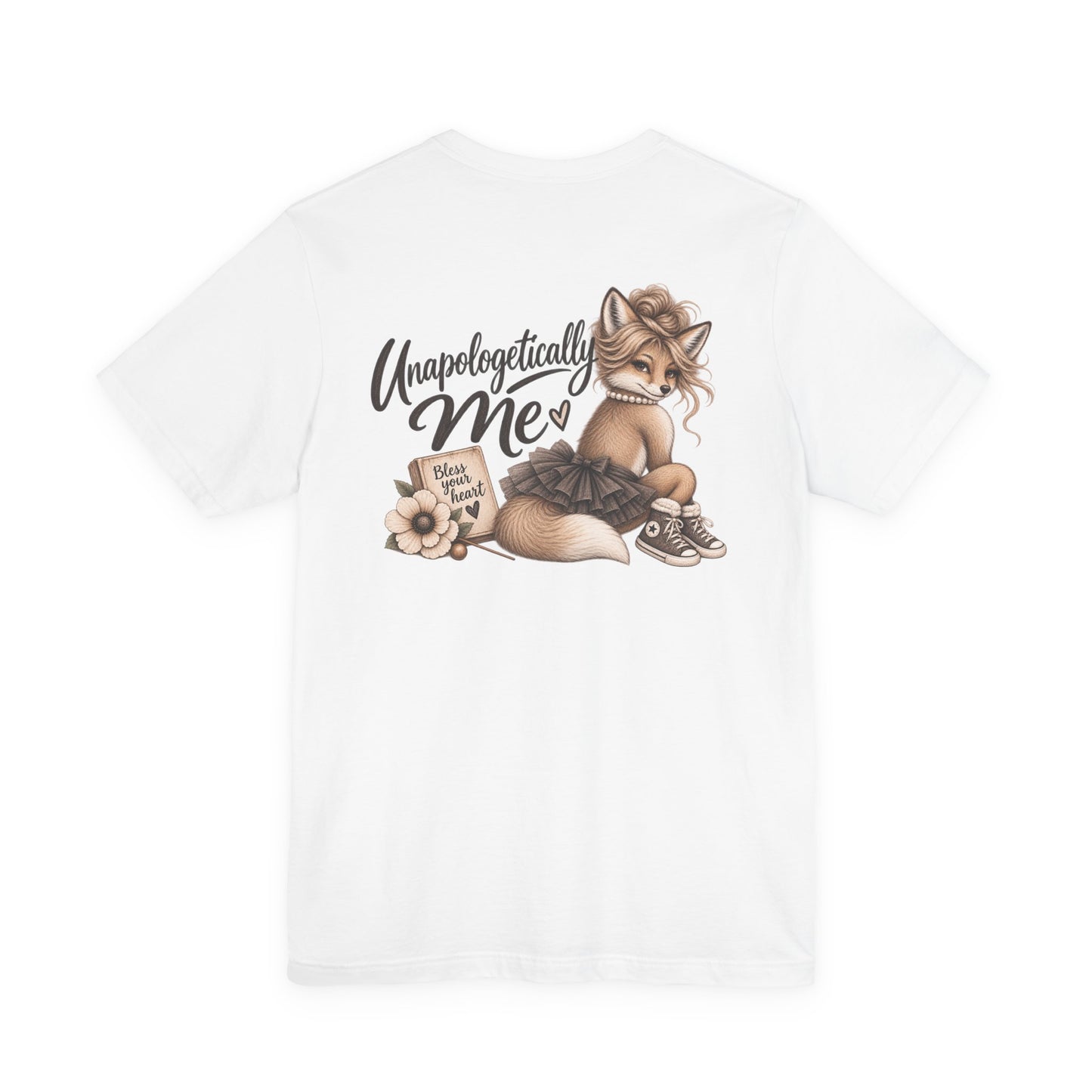Unapologetically Me Fox Graphic Tee — Cute Feminine Confidence Shirt