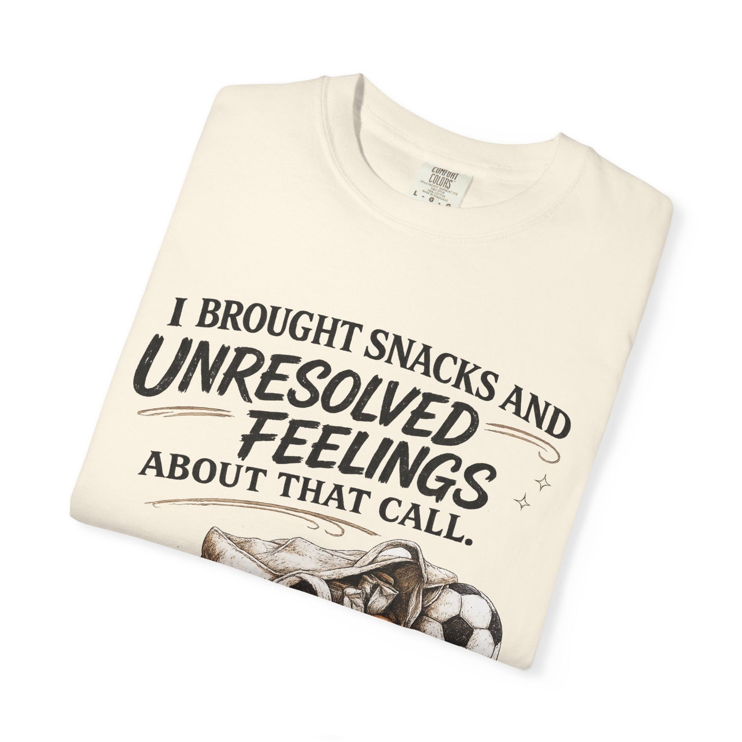 Unresolved Feelings- Unisex Garment-Dyed T-shirt