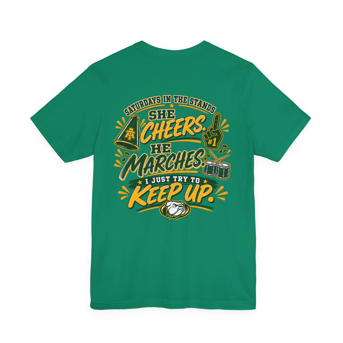 Friday Night Lights Cheer T-Shirt — “She Cheers, She Marches, I Just Try to Keep Up” — Marching Band & Cheer Mom Tee