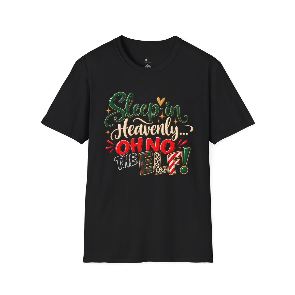 Sleep in Heavenly Peace Oh No the Elf T-Shirt
