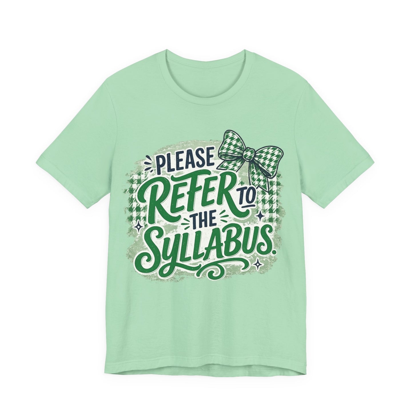 Refer to the Syllabus-Unisex Jersey Short Sleeve Tee