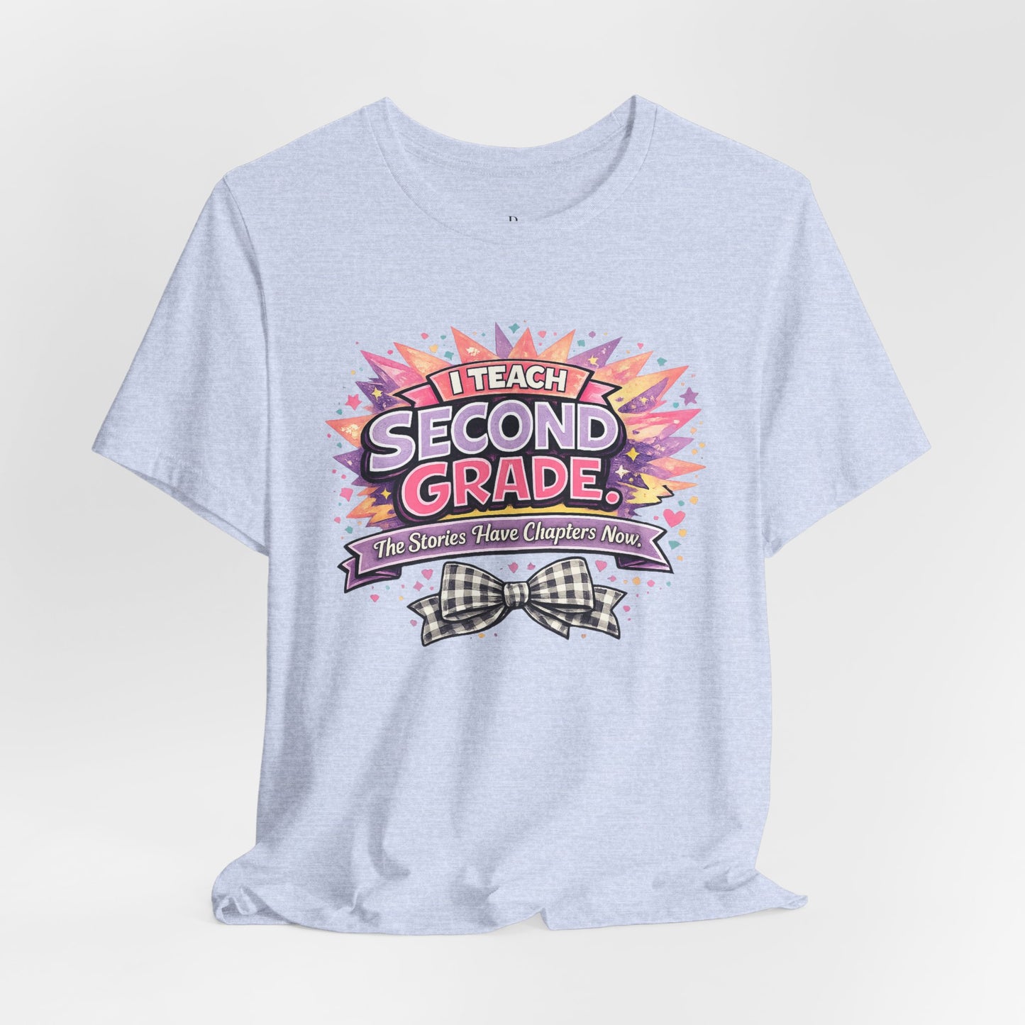 I Teach Second Grade - Unisex Jersey Short Sleeve Tee