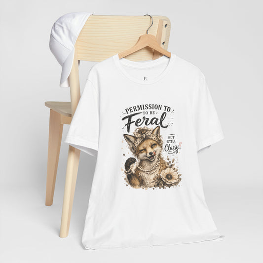 Permission to be.... Slightly Feral Unisex Jersey Short Sleeve Tee