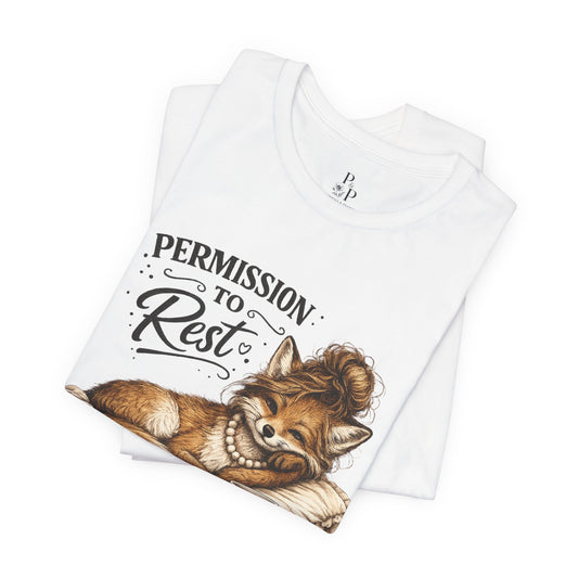 Permission to... Rest  Unisex Jersey Short Sleeve Tee