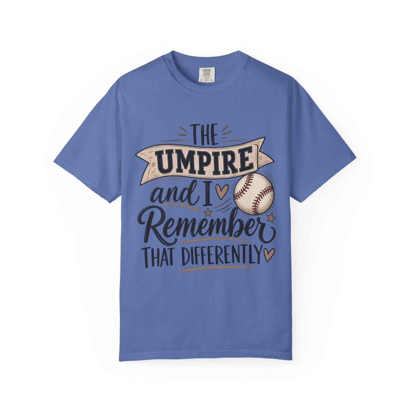 The Umpire t-shirt - Unisex Garment-Dyed T-shirt
