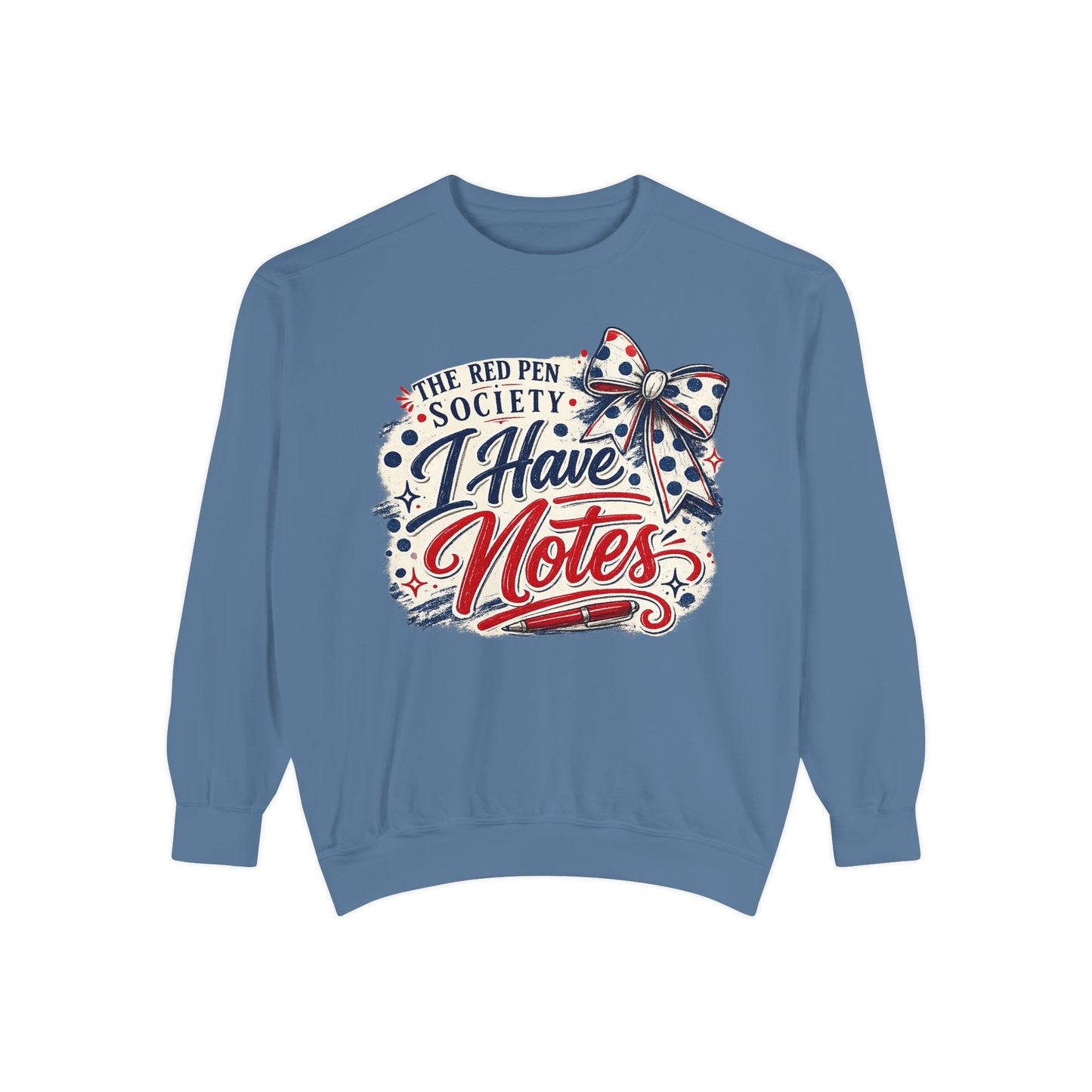 I have Notes -Unisex Garment-Dyed Sweatshirt