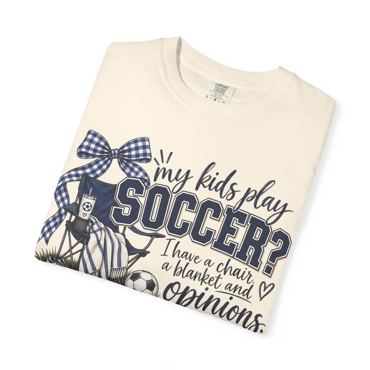 My Kid Plays Soccer - Unisex Garment-Dyed T-shirt