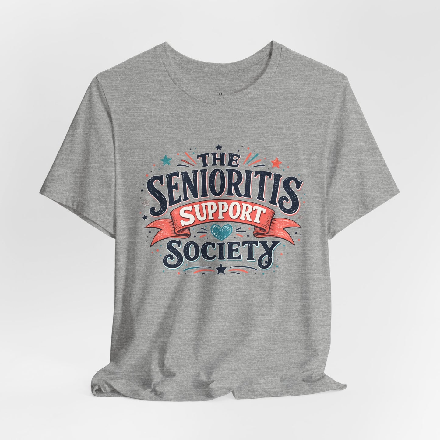 The Senioritis Support Society Unisex Jersey Short Sleeve Tee
