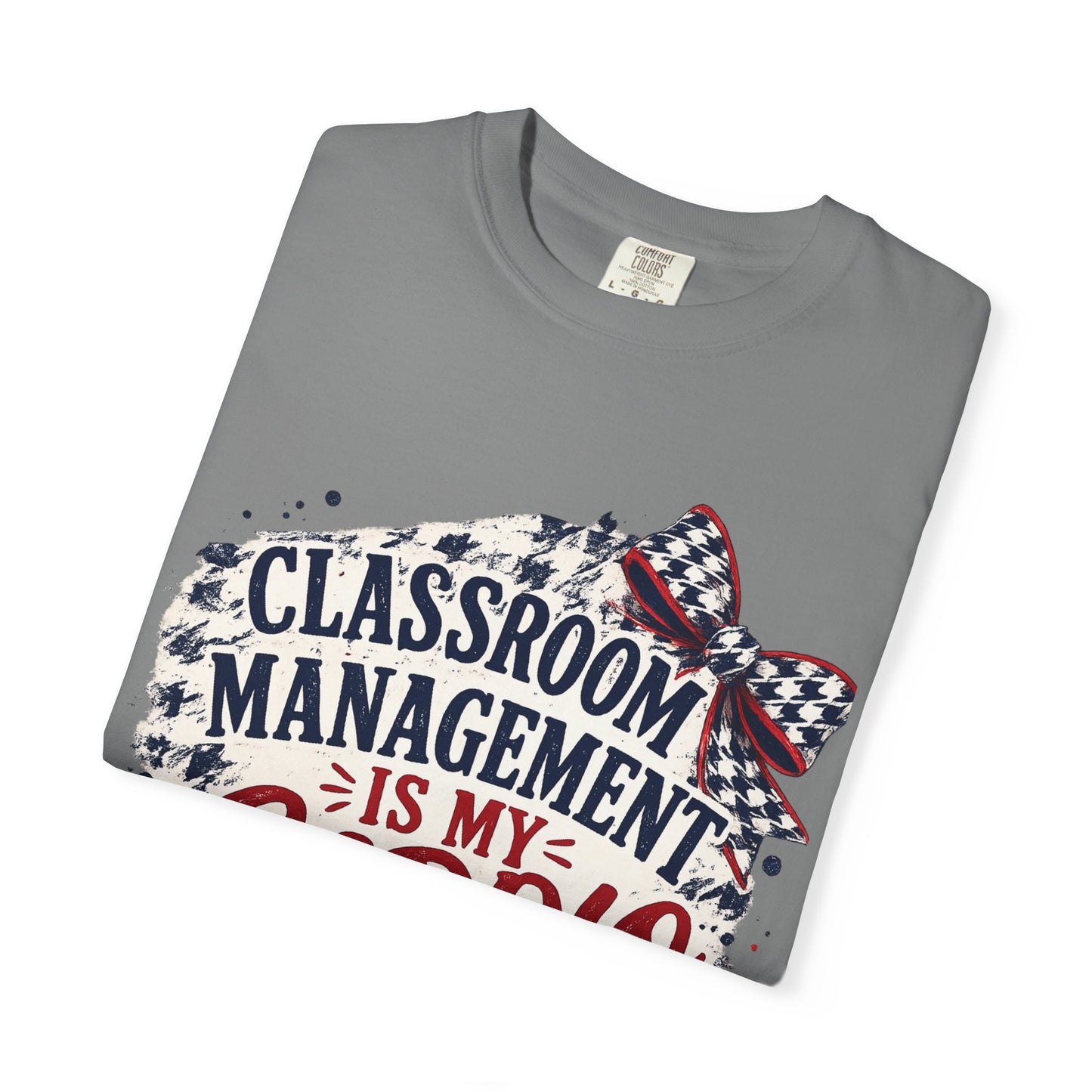 Classroom Management - Unisex Garment-Dyed T-shirt
