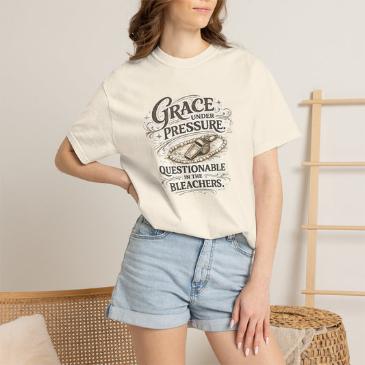 Grace Under Pressure - Unisex Garment-Dyed T-shirt