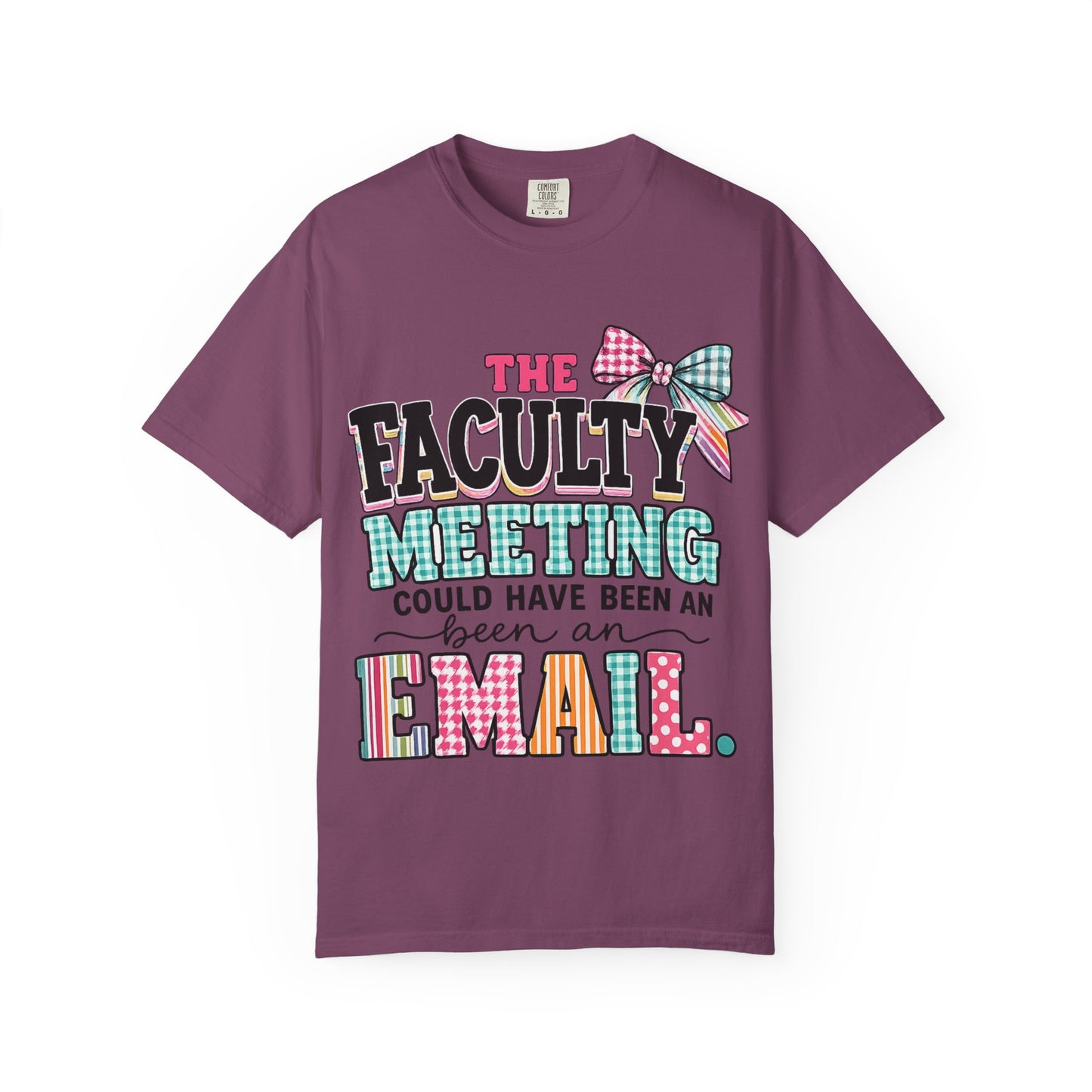 The Faculty Meeting - Unisex Garment-Dyed T-shirt