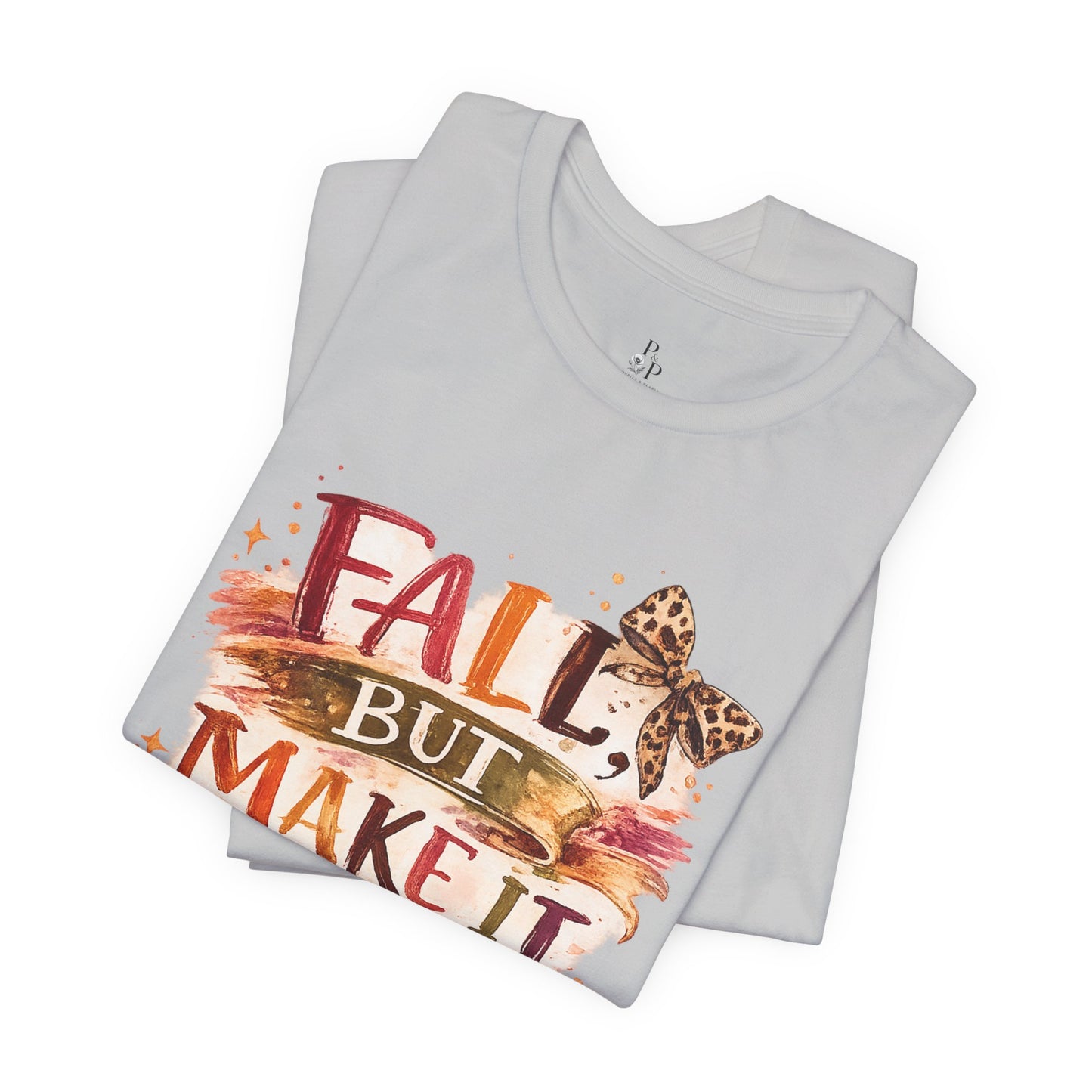 Fall But Make It Weird T-Shirt — Funny Autumn Graphic Tee for Women & Men