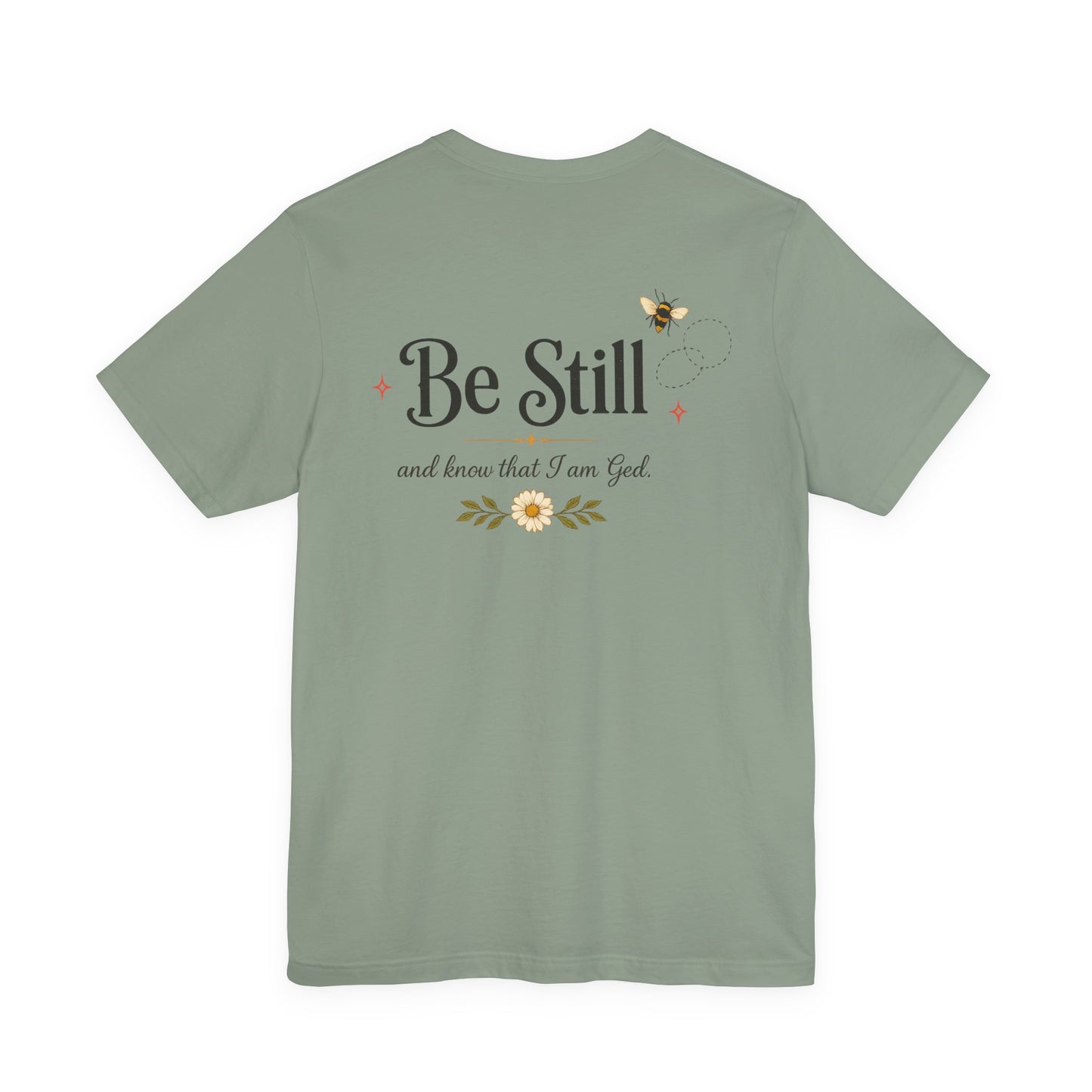 Busy. Be Still. Faith Graphic Tee Unisex Jersey Short Sleeve Tee
