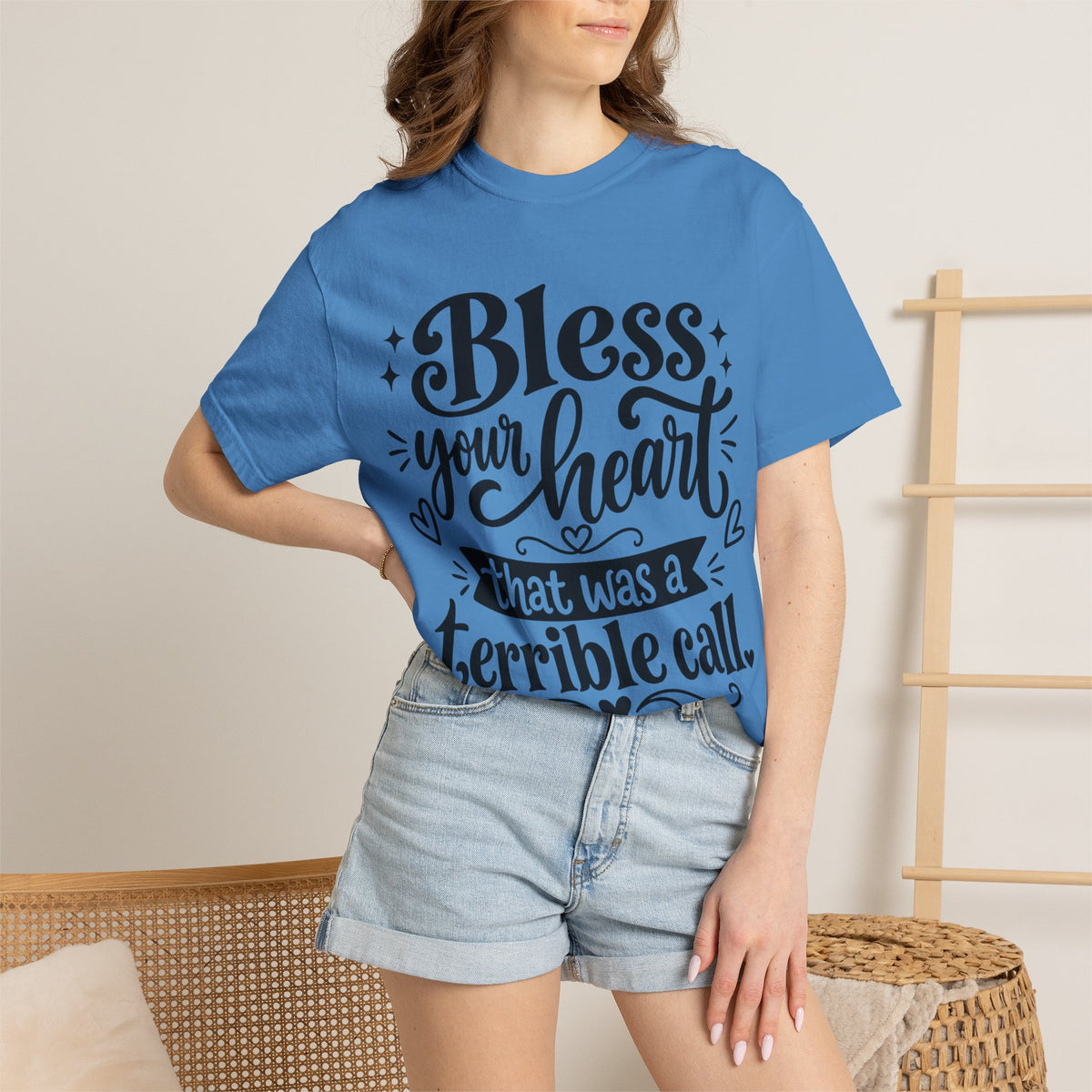 Bless Your Heart That Was a Terrible Call T-Shirt